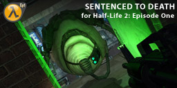 Single Player First Person Shooter Maps and Mods for Half-Life 1, 2 and Episodes 1, 2 and 3