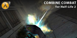 Screenshots image - Combine Combat mod for Half-Life 2 - Mod DB