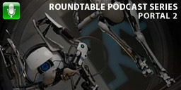 Roundtable: Portal 2