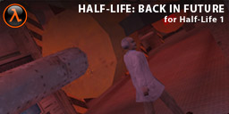 Single Player First Person Shooter Maps and Mods for Half-Life 1, 2 and Episodes 1, 2 and 3